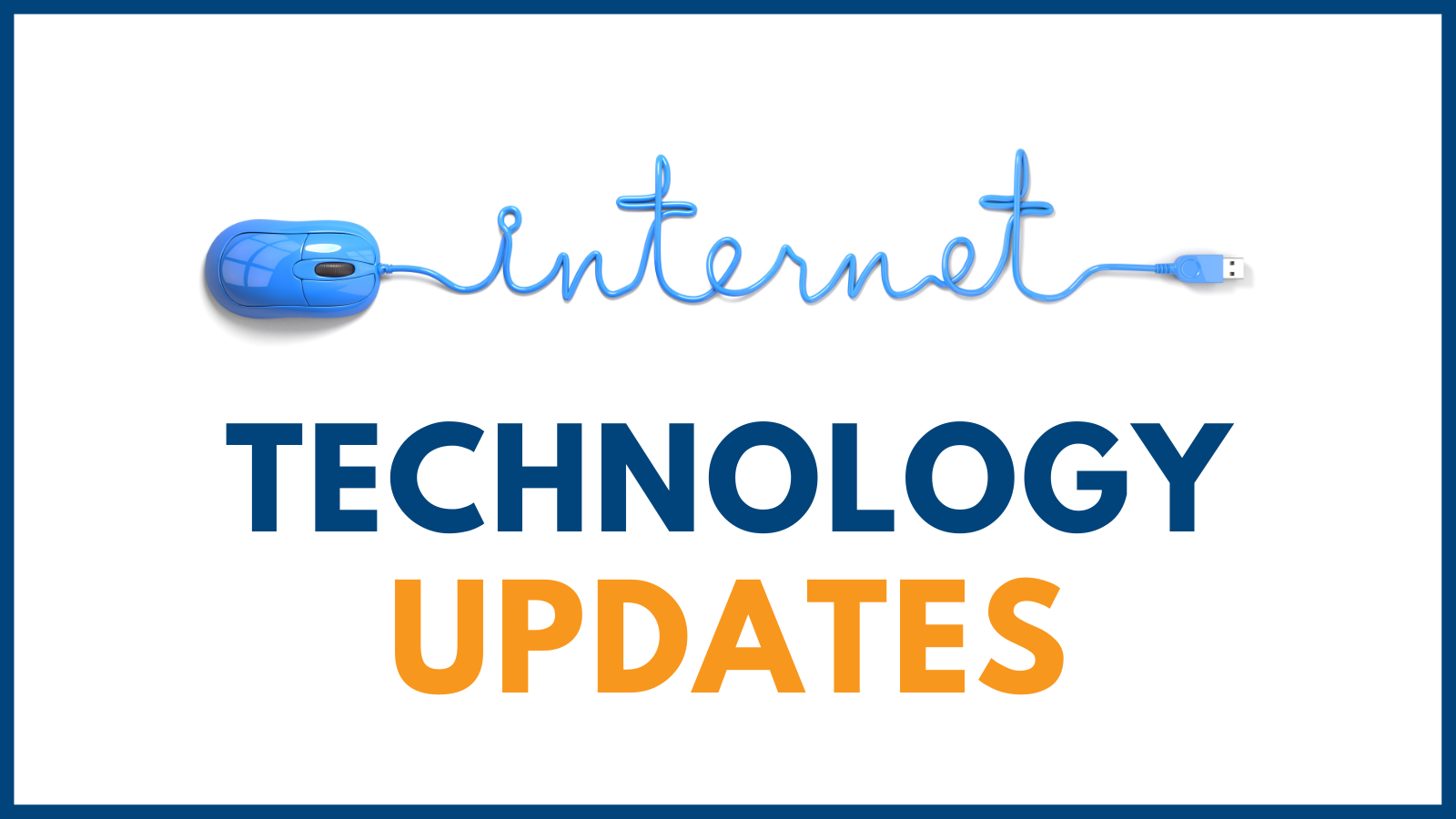 Technology Updates